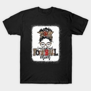 Football Mom Leopard Shirt Loud And Proud Football Mom T-Shirt